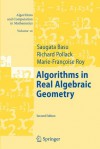 Algorithms In Real Algebraic Geometry (Algorithms And Computation In Mathematics) - Saugata Basu, Richard Pollack, Marie-Françoise Roy