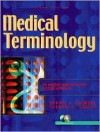 Medical Terminology: An Anatomy and Physiology Systems Approach - Bonnie Fremgen, Suzanne Frucht