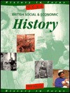 GCSE British Social and Economic History: Student's Book (History in Focus) - Ben Walsh