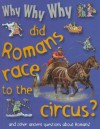 Why Why Why Did Romans Race to the Circus? - Mason Crest Publishers