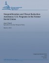 Nonproliferation and Threat Reduction Assistance: U.S. Programs in the Former Soviet Union - Amy F Woolf