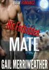 His Forbidden Mate: Werebear & Werewolves Series BBW PARANORMAL ROMANCE - Gail Merriweather