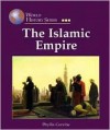 The Islamic Empire (World History Series) - Phyllis Corzine