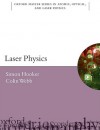 Laser Physics (Oxford Master Series in Physics) - Simon Hooker, Colin Webb