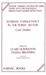 Internal Consultancy in the Public Sector: Case Studies - Clare Huffington