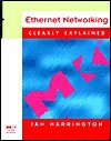 Ethernet Networking Clearly Explained - Jan L. Harrington
