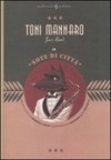 Toni Mannaro jazz band in "Note di città" - Manuela Salvi, Maurizio A.C. Quarello