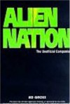 Alien Nation: The Unofficial Companion - Ed Gross