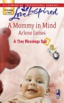 A Mommy in Mind - Arlene James