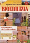 Il grande libro della bioedilizia - Walter Pedrotti