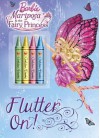 Flutter On! Coloring Book (Barbie: Mariposa the Fairy Princess) - Mary Man-Kong, Golden Books