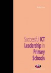 Successful Ict Leadership in Primary Schools - Bob Fox