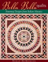 Bella Bella Quilts: Stunning Designs from Italian Mosaics - Norah McMeeking