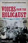 Voices from the Holocaust. by Jon E. Lewis - Jon E. Lewis