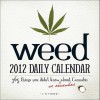 Weed Daily Calendar: 365 Things You Didn't Know or Remember about Cannabis - Adams Media