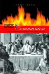 Crisis and Communion: The Remythologization of the Eucharist - John R. Mabry