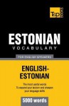 Estonian Vocabulary for English Speakers - 5000 Words - Andrey Taranov