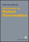 Advances in Robot Kinematics: With Emphasis on Symbolic Computation - S. Stifter, Jadran Lenarčič