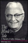 The Monk's Tale: A Biography of Godfrey Dieckmann, O.S.B - Kathleen Hughes