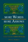 More Words, More Arrows: A Further Collection of Yiddish Folk Sayings - Shirley Kumove