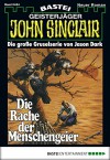 John Sinclair - Folge 0434: Die Rache der Menschengeier (German Edition) - Jason Dark