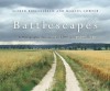 Battlescapes: A Photographic Testament to 2000 years of Conflict - Alfred Bullesbach, Marcus Cowper