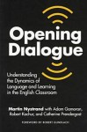 Opening Dialogue: Understanding the Dynamics of Language and Learning in the English Classroom (Language and Literacy Series - Martin Nystrand