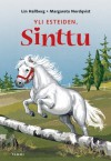 Yli esteiden, Sinttu (Sinttu, #9) - Lin Hallberg, Margareta Nordqvist