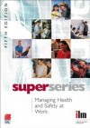 Managing Health and Safety at Work Super Series - Institute of Leadership &. Management (I