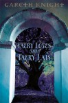 Faery Loves & Faery Lais - Gareth Knight