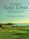 Classic Golf Links of England, Scotland, - Donald Steel