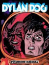 Dylan Dog n. 171: Possessione diabolica - Tiziano Sclavi, Claudio Chiaverotti, Giovanni Freghieri, Angelo Stano