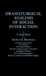 Dramaturgical Analysis of Social Interaction. - A. Paul Hare, Herbert H. Blumberg