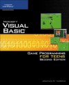 Microsoft Visual Basic Game Programming for Teens [With CDROM] - Jonathan S. Harbour