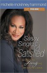 Sassy, Single, and Satisfied: Secrets to Loving the Life You're Living - Michelle McKinney Hammond