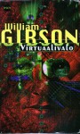 Virtuaalivalo - William Gibson, Arto Häilä