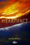 Heartifact - Aisling Mancy