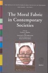 The Moral Fabric In Contemporary Societies (Annals Of The International Institute Of Sociology. New Series, V. 9) - Krzysztof Kowalski, pola Institut International De Sociologie World Congress 2001 Krakow