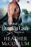 The Devil of Dunakin Castle (Highland Isles) - Heather McCollum