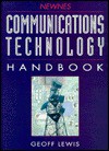 Newnes Communications Technology Handbook - Geoffrey E. Lewis