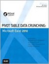 Pivot Table Data Crunching: Microsoft Excel 2010 - Bill Jelen, Michael Alexander