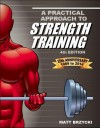 A Practical Approach to Strength Training - S.L. Berry, Matt Brzycki