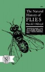 The Natural History of Flies - Harold Oldroyd