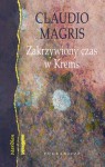 Zakrzywiony czas w Krems - Joanna Ugniewska, Claudio Magris