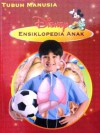 Disney Ensiklopedia Anak: Tubuh Manusia - Alex Parsons, Fernando Guell