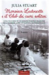 Monsieur Ladoucette e il club dei cuori solitari - Julia Stuart