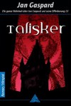 Talisker - Die ganze Wahrheit über Jan Gaspard und seine Offenbarung 23 (German Edition) - Jan Gaspard