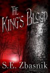 The King's Blood - S. E. Zbasnik