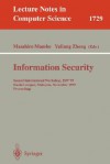 Information Security: Second International Workshop, Isw'99, Kuala Lumpur, Malaysia, November 6-7, 1999 Proceedings - M. Mambo, Masahiro Mambo