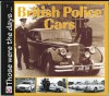 British Police Cars Those were the Days - Nick Walker